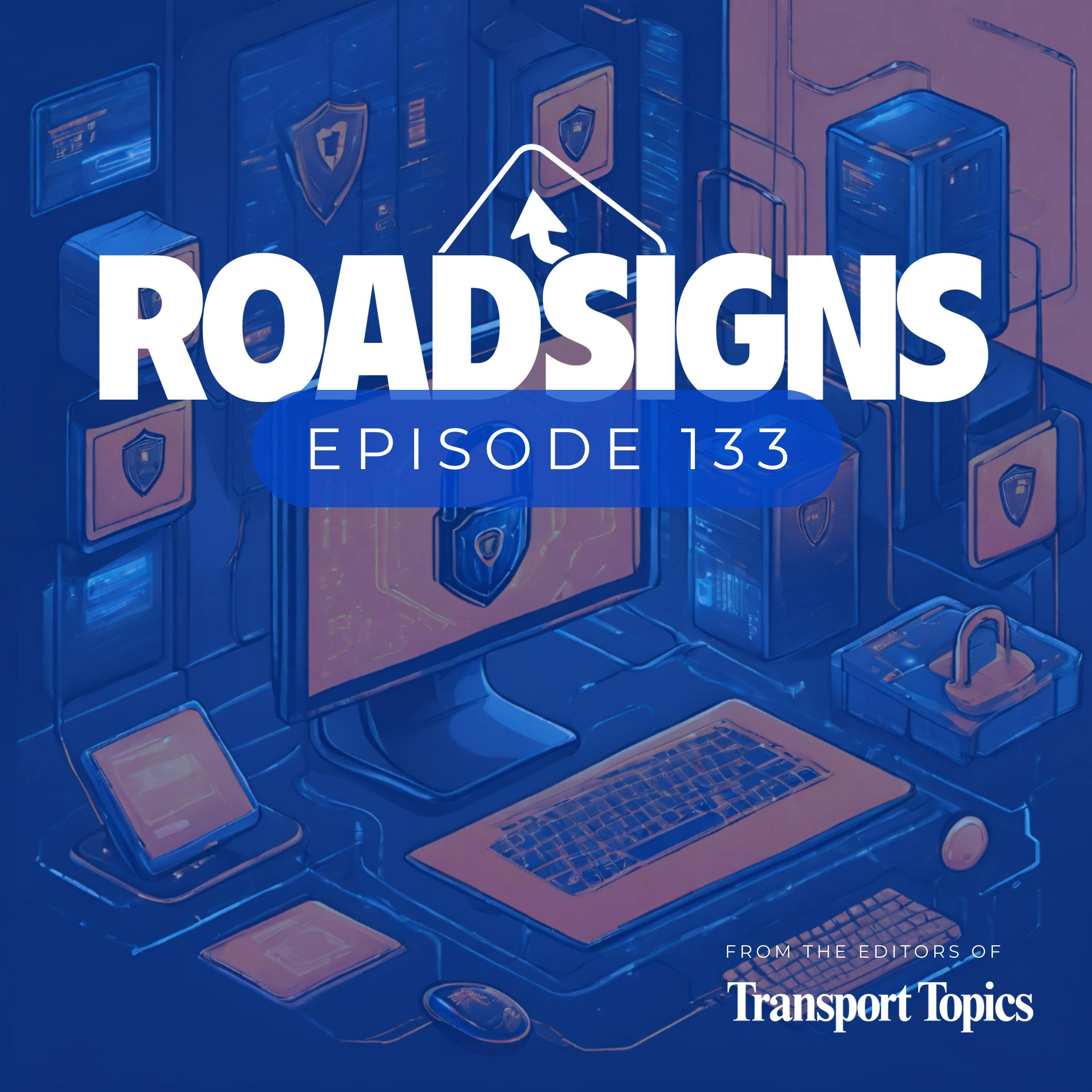 RS133: What Are Trucking’s Emerging Cybersecurity Threats?